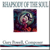 rhapsody of the soul gary powell composer